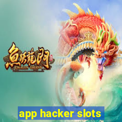 app hacker slots